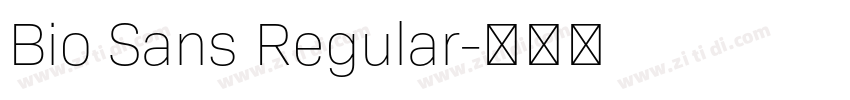 Bio Sans Regular字体转换